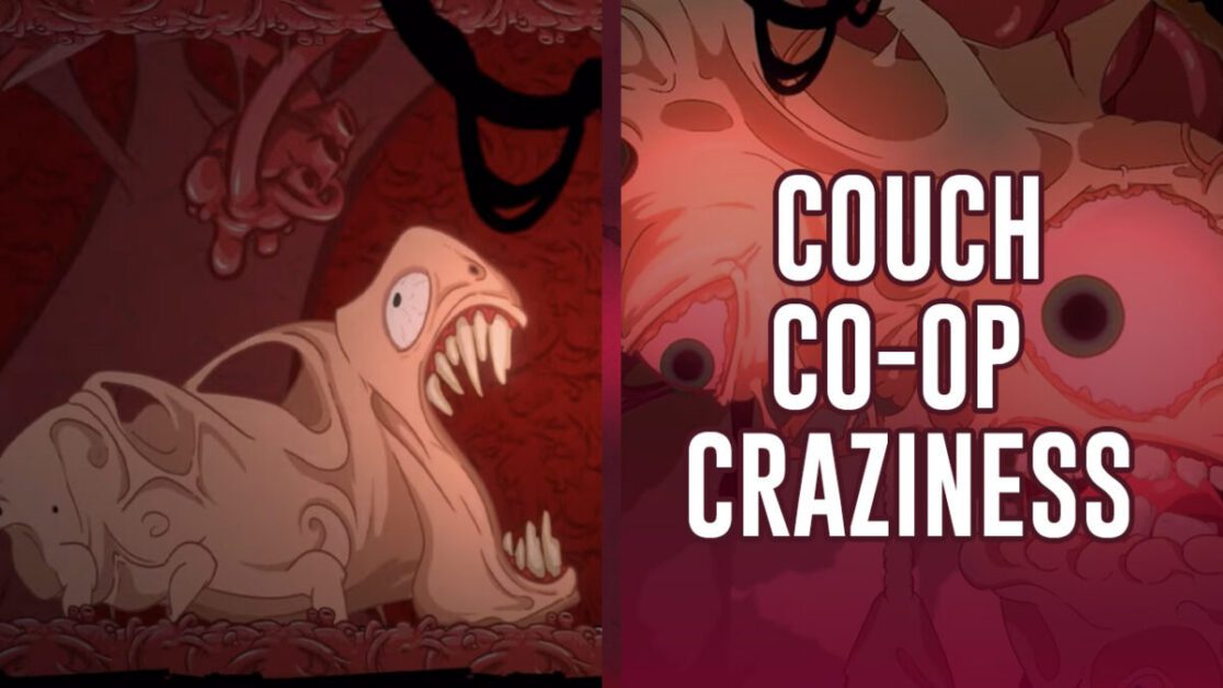 Split screen of Troy the gruesome flesh mound thing and the texyt 'Couch Co-Op Craziness"