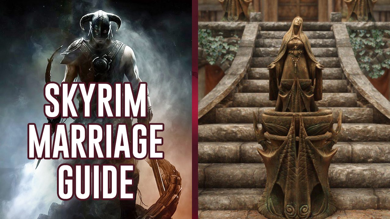 Skyrim Marriage Guide