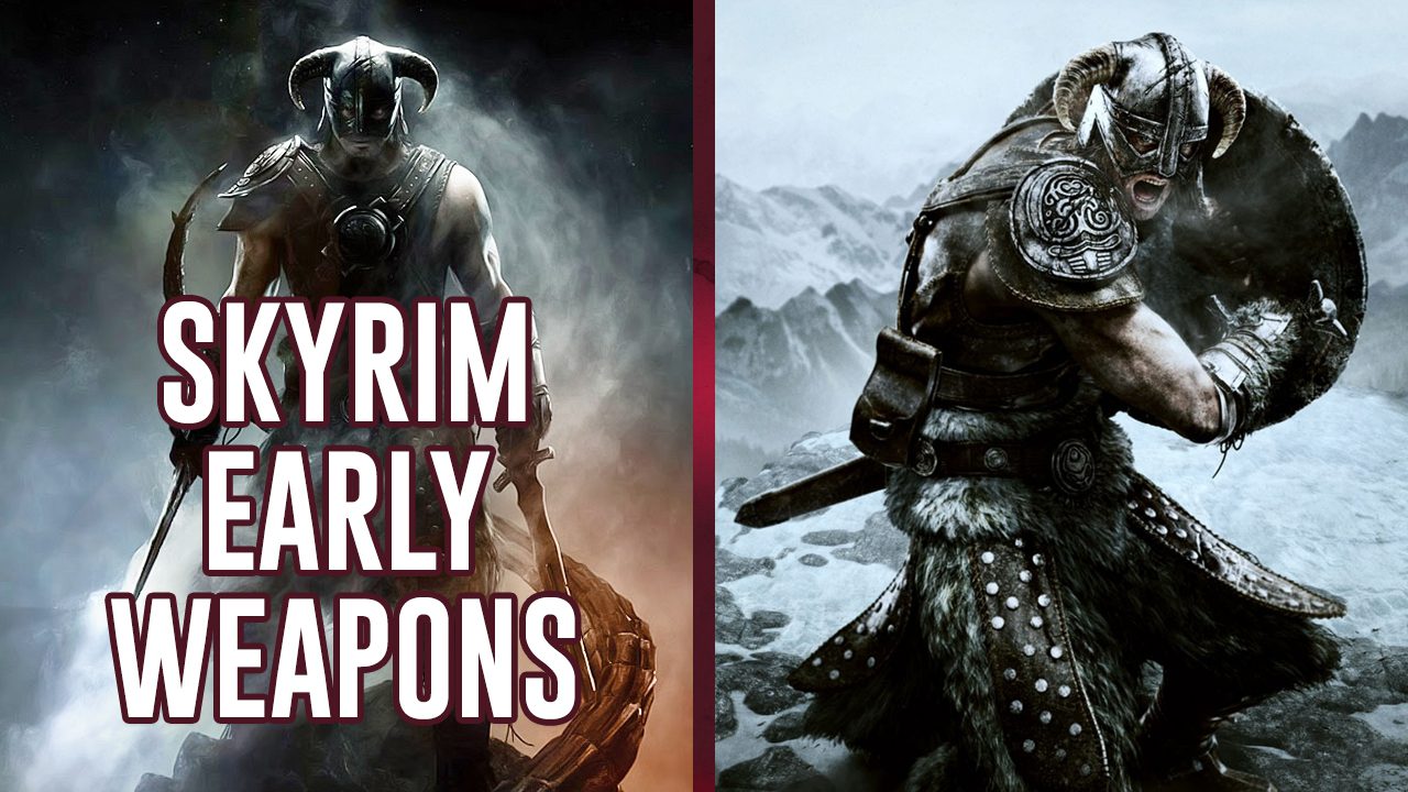 Skyrim strong weapons guide